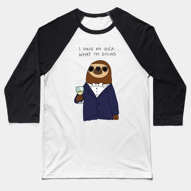 I have no Idea what I'm Doing Baseball T-Shirt by spacemedia